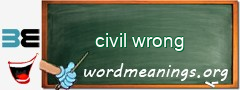 WordMeaning blackboard for civil wrong